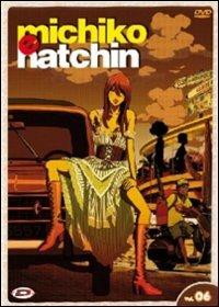 Michiko e Hatchin. Vol. 6 (DVD) di Sayo Yamamoto - DVD