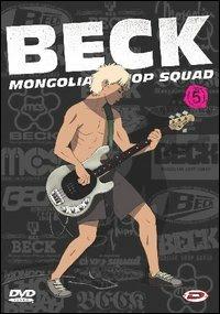 Beck. Mongolian Chop Squad. Vol. 05 (DVD) di Osamu Kobayashi - DVD