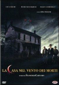 La casa nel vento dei morti di Francesco Campanini - DVD
