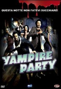 Vampire Party di Stephen Cafiero,Vincent Lobelle - DVD