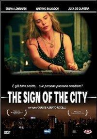 The Sign Of The City di Carlos Alberto Riccelli - DVD