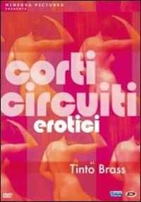 Tinto Brass. Corti circuiti erotici (2 DVD) - DVD - Film di ...