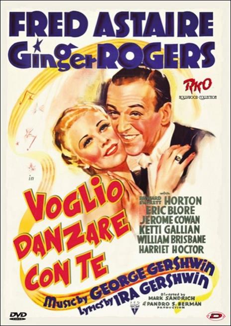 Voglio danzare con te di Mark Rex Sandrich - DVD