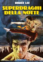 Superdraghi della notte (DVD)