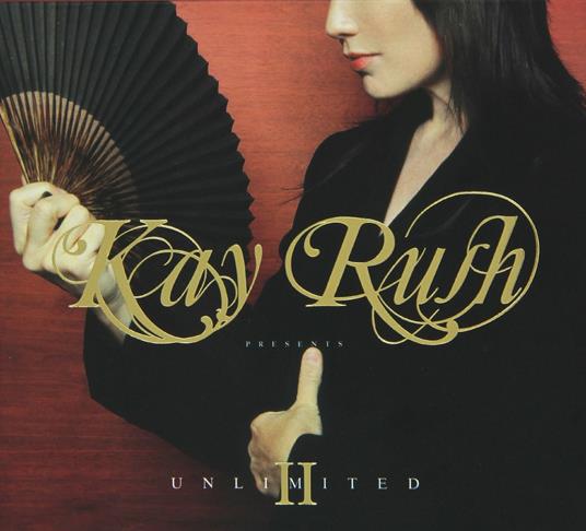 Kay Rush presents Unlimited II - CD Audio