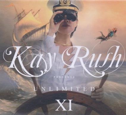 Kay Rush presents Unlimited XI - CD Audio