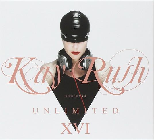 Kay Rush presents Unlimited XVI - CD Audio