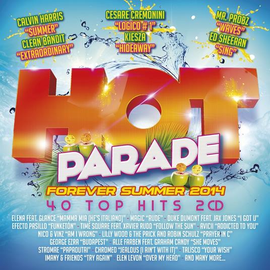 Hot Parade Forever Summer - CD Audio