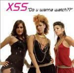 Do U Wanna Watch?? - CD Audio di XSS