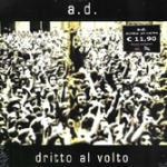 Dritto al volto - CD Audio di AD