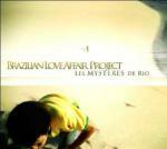 Les Mystères de Rio - CD Audio di Brazilian Love Affair Project