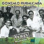 Mi Gran Pasion - CD Audio di Gonzalo Rubalcaba