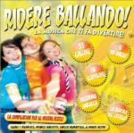 Ridere ballando! La musica che ti fa divertire - CD Audio