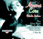 Anema e core. Melodia italiana - CD Audio