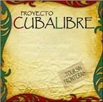 ...Tour Sin Fronteras - CD Audio di Proyecto Cuba Libre