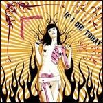 If I De Today - CD Audio di If I Die Today