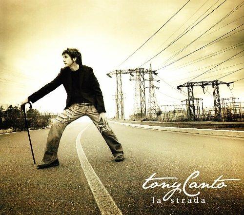 La strada - CD Audio di Tony Canto