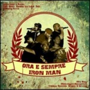 Ora e sempre - Iron Man - CD Audio Singolo