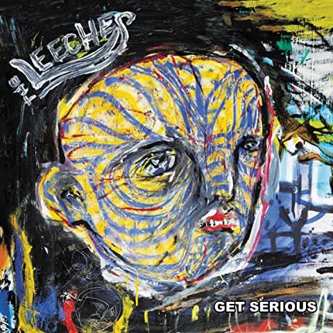 Get Serious - Vinile LP di Leeches