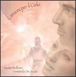 Canzoni per il cielo - CD Audio di Mamo Belleno,Armanda De Scalzi