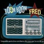 Boom Boom Fred - CD Audio