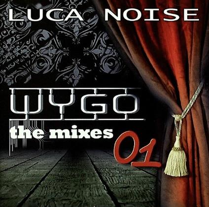 Wygo. The Mixes 01 - CD Audio di Luca Noise