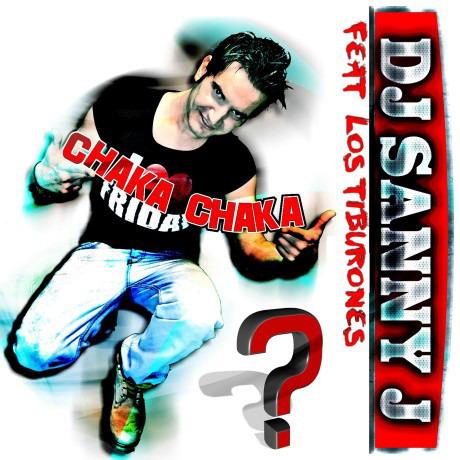 Chaka Chaka - CD Audio di DJ Sanny J