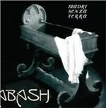 Madri senza terra - CD Audio di Abash