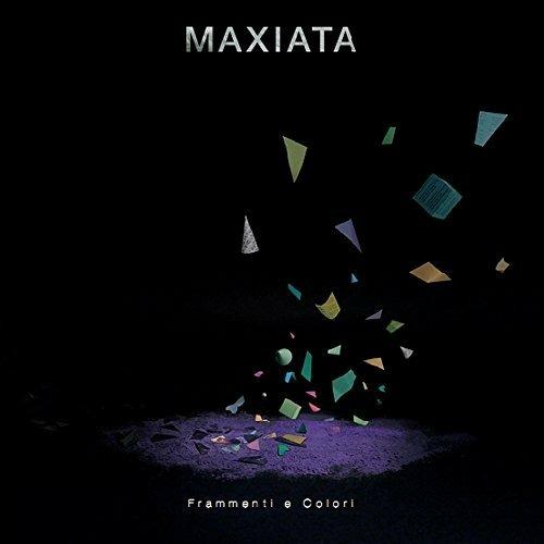 Frammenti e colori - CD Audio di Maxiata