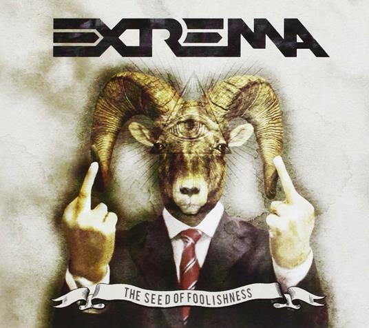 The Seed of Foolishness - CD Audio di Extrema