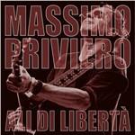 Ali di libertà - CD Audio di Massimo Priviero