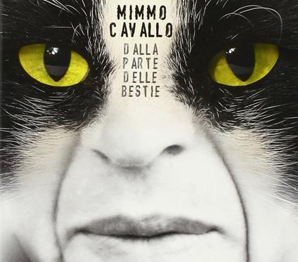 Dalla parte delle bestie - CD Audio di Mimmo Cavallo