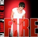 Fire (feat. Ice) - CD Audio Singolo di DJ Sanny J