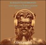 Cuma 2016 d.C. - Vinile LP + CD Audio di Il Balletto di Bronzo
