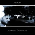 Ossa rotte occhi rossi - CD Audio di Le Endrigo