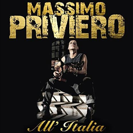 All'Italia - CD Audio di Massimo Priviero