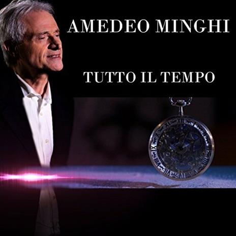 Tutto il tempo - CD Audio di Amedeo Minghi