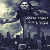 Native Angels - CD Audio di Antonio Onorato