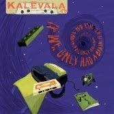If We Only Had a Brain - CD Audio di Kalevala HMS