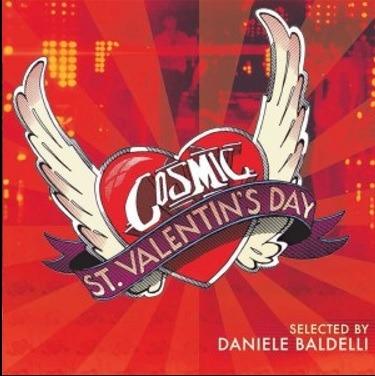 Cosmic. St Valentin's Day - Vinile LP di Daniele Baldelli