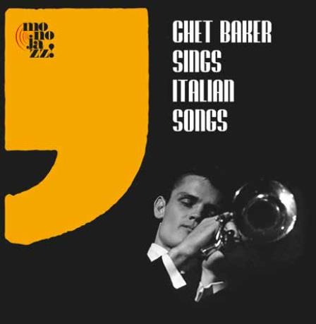 Sings Italian Songs (Limited & Numbered Vinyl Edition) - Vinile LP di Chet Baker