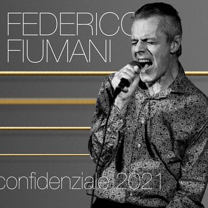 Confidenziale 2021 - CD Audio di Federico Fiumani