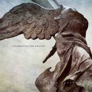 CD Celebrating The Dragon. Tributo a John Wetton 