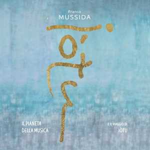 CD Il pianeta della musica e il viaggio di Iòtu Franco Mussida