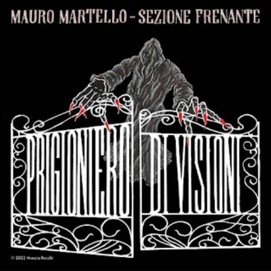Prigioniero di visioni - CD Audio di Sezione Frenante,Mauro Martello
