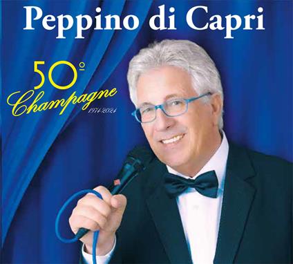 50° Champagne - CD Audio di Peppino Di Capri
