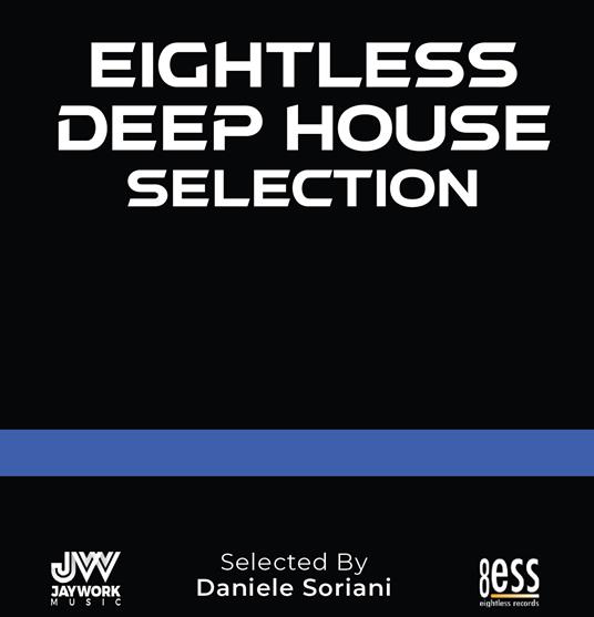 Eightless Deep House Selection Selected - CD Audio