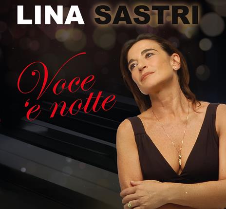 Voce 'e Notte - CD Audio di Lina Sastri