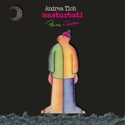 Masturbati Prima e Dopo - Vinile LP di Andrea Tich