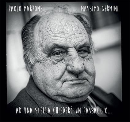 Ad Una Stella Chiederò Un Passaggio... - CD Audio di Paolo Marrone
